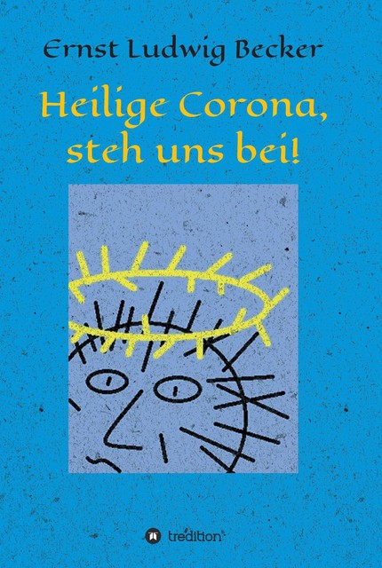 Heilige Corona, steh uns bei, Ernst Ludwig Becker