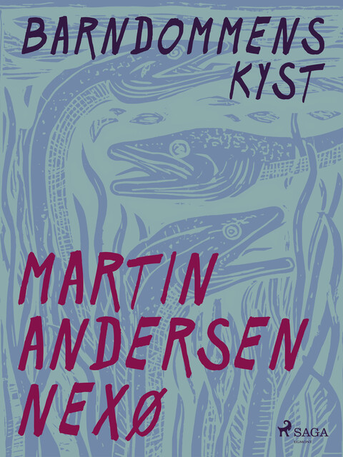 Barndommens kyst, Martin Andersen Nexø