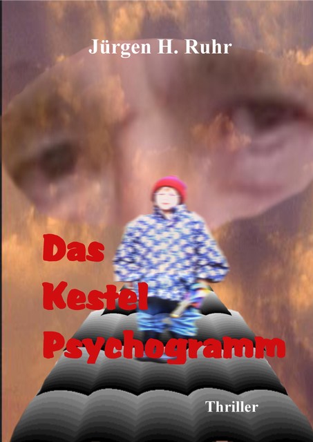 Das Kestel Psychogramm, Jürgen Ruhr