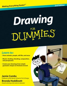 Drawing For Dummies, Jamie Combs, Brenda Hoddinott