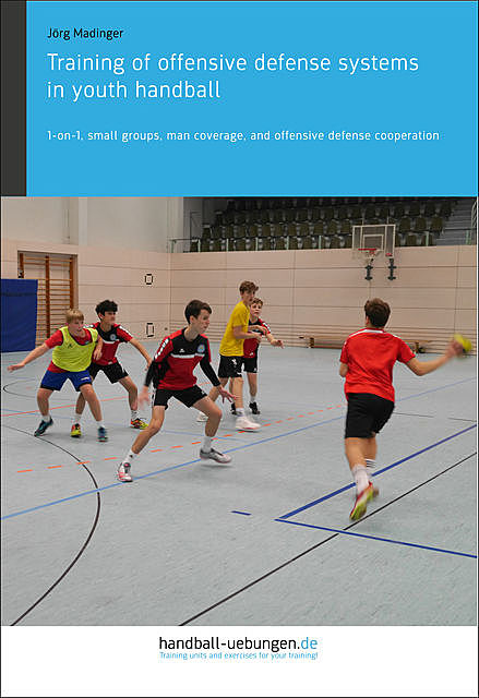 Training of offensive defense systems in youth handball, Jörg Madinger