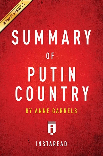 Summary of Putin Country, Instaread