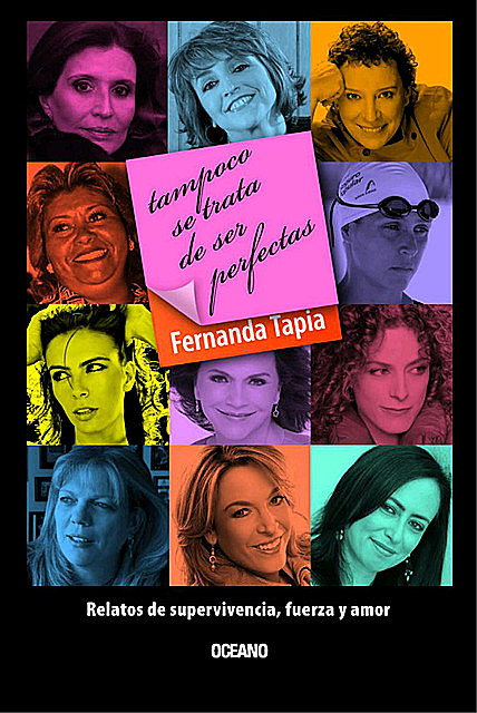 Tampoco se trata de ser perfectas, Fernanda Tapia