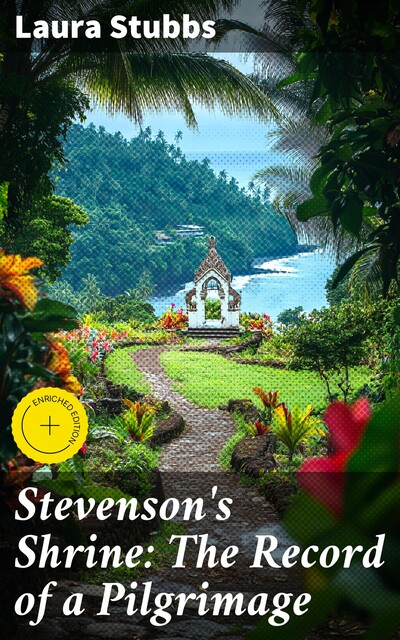 Stevenson's Shrine: The Record of a Pilgrimage, Laura Stubbs
