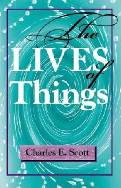 The Lives of Things, Scott Charles