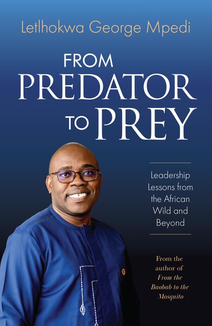 From Predator to Prey, Letlhokwa George Mpedi