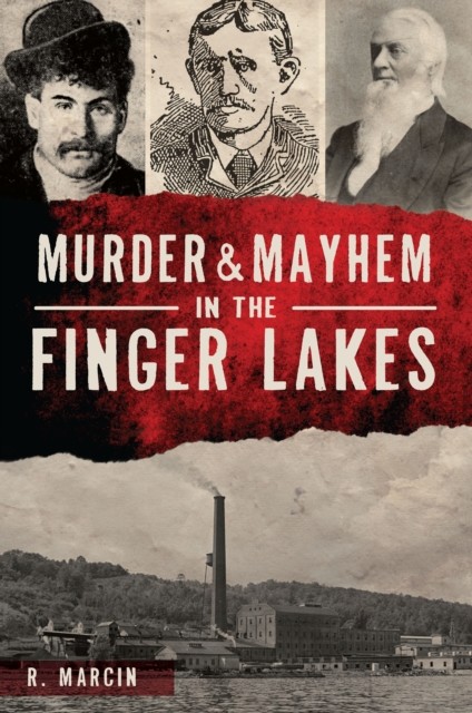 Murder & Mayhem in the Finger Lakes, Marcin