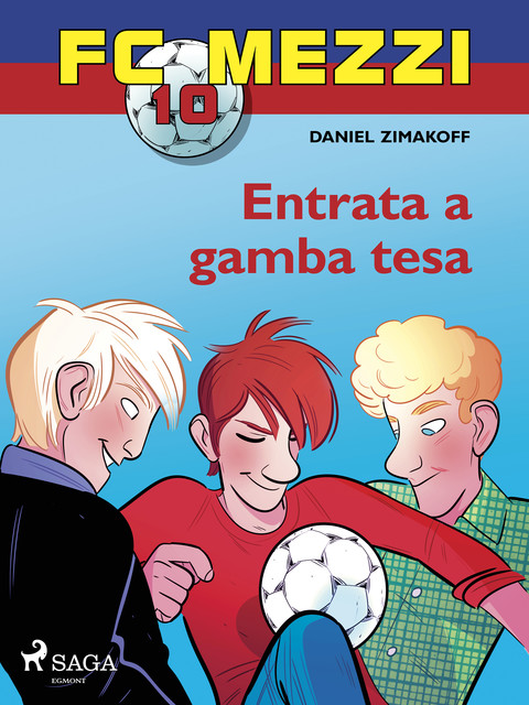 FC Mezzi 10 – Entrata a gamba tesa, Daniel Zimakoff