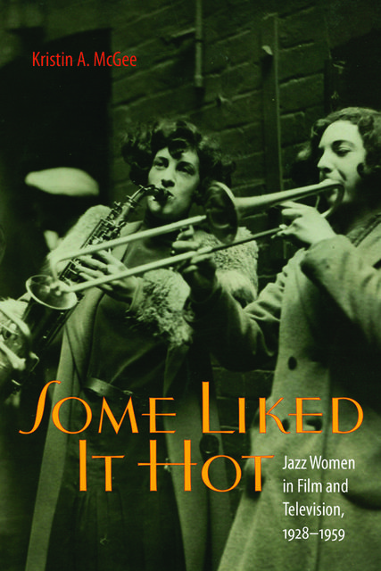 Some Liked It Hot, Kristin A.McGee