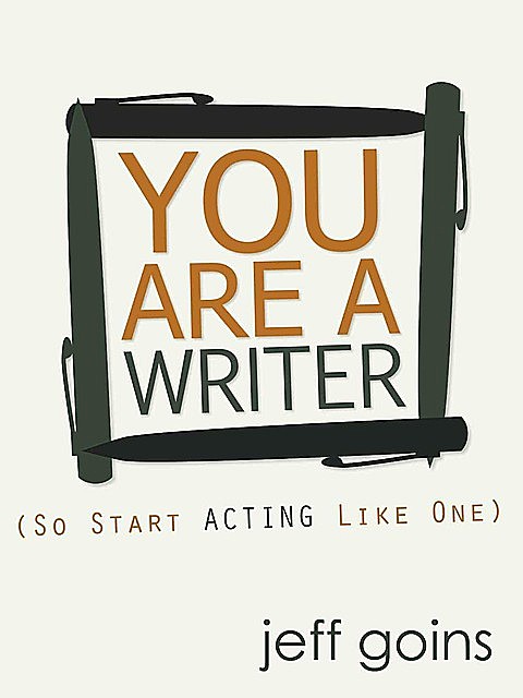 You Are a Writer, Jeff Goins, Sarah Mae