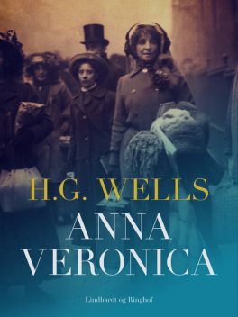 Anna Veronica, H.G. Wells