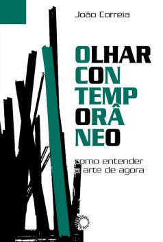 Olhar Contemporâneo, João Correia