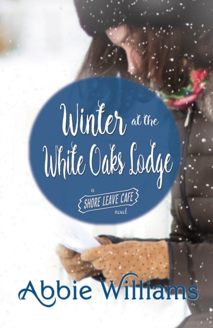 Winter at the White Oaks Lodge, Abbie Williams