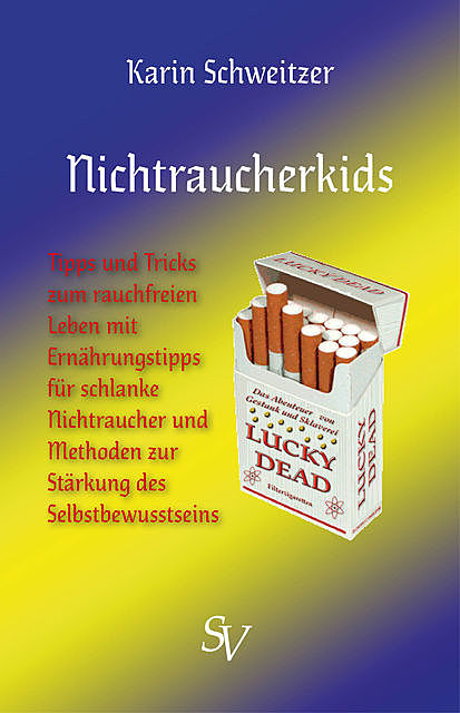 Nichtraucherkids, Karin Schweitzer