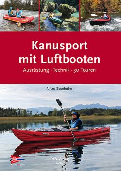 Kanusport mit Luftbooten, Alfons Zaunhuber