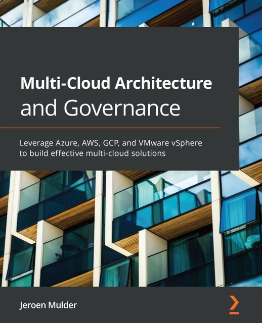 Multi-Cloud Architecture and Governance, Jeroen Mulder
