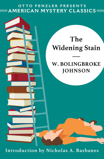 The Widening Stain, W. Bolingbroke Johnson