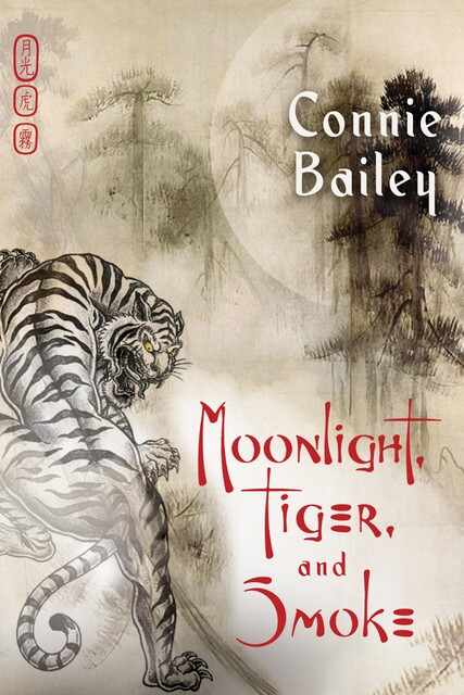Moonlight, Tiger, and Smoke, Connie Bailey