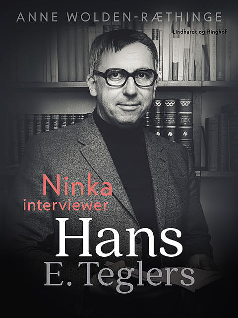 Ninka interviewer Hans E. Teglers, Anne Wolden-Ræthinge