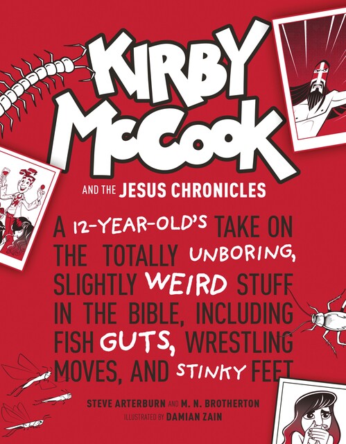 Kirby McCook and the Jesus Chronicles, M.N. Brotherton, Stephen Arterburn M. ED.
