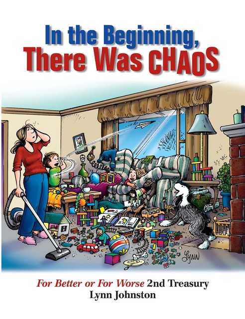 In the Beginning, There Was Chaos, Lynn Johnston