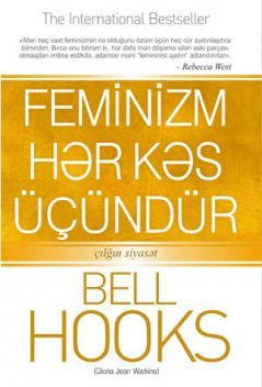Feminizm Hər Kəs Üçündür, Bell Hooks