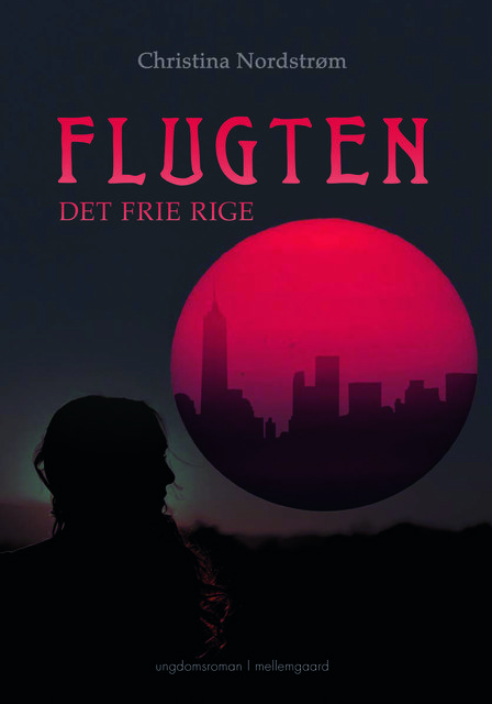 FLUGTEN – DET FRIE RIGE, Christina Nordstrøm