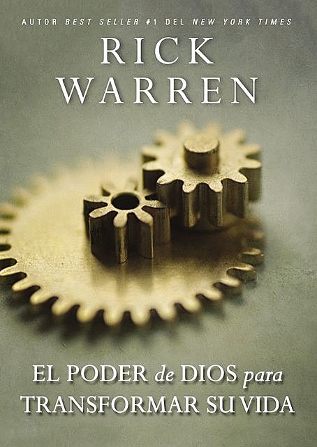 El poder de Dios para transformar su vida, Rick Warren