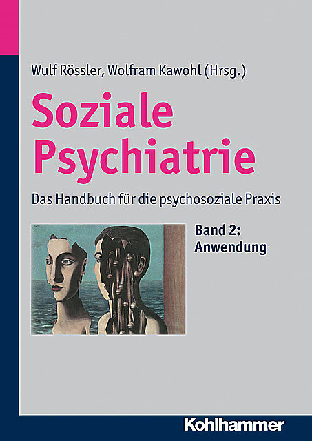 Soziale Psychiatrie, Wulf Rössler, Wolfram Kawohl