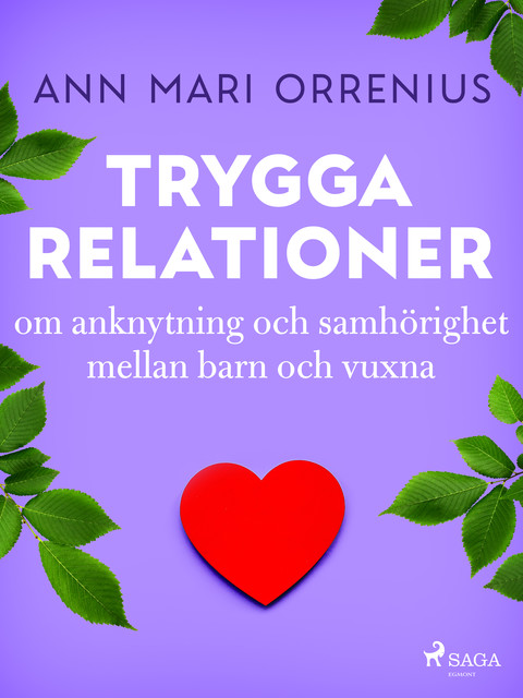 Trygga relationer, Ann Mari Orrenius