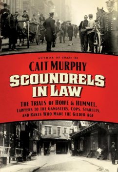 Scoundrels in Law, Cait N. Murphy