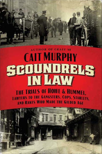 Scoundrels in Law, Cait N. Murphy