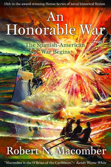 An Honorable War, Robert N.Macomber