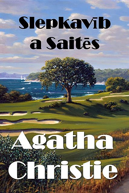 Slepkavība Saitēs, Agatha Christie