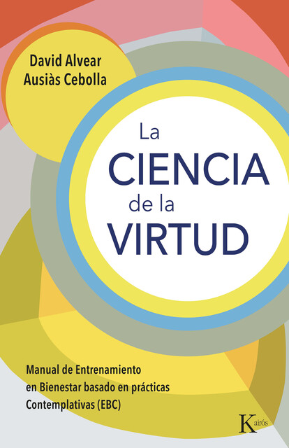 La ciencia de la virtud, Ausiàs Cebolla, David Alvear