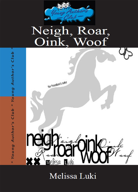 Neigh Roar Oink Woof, Melissa Luki Andreanny