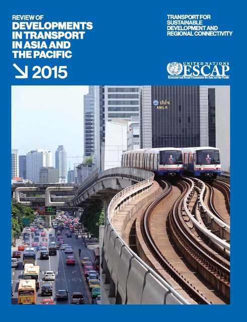 Review of Developments in Transport in Asia and the Pacific 2015, Economic Commission, Social Commission for Asia, the Pacific