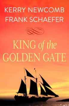 King of the Golden Gate, Frank Schaefer, Kerry Newcomb