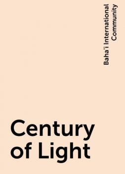 Century of Light, Baha'i International Community