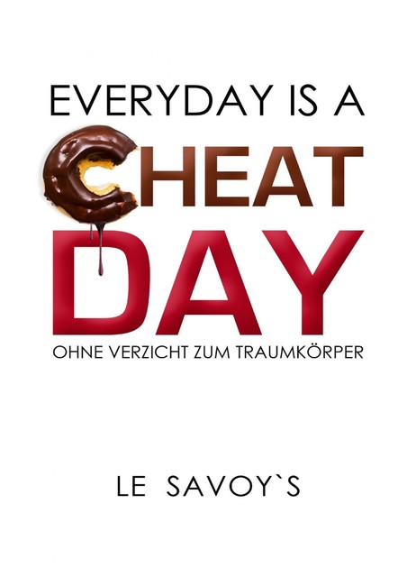 EVERYDAY IS A CHEATDAY, Sebastian Wirsching, Tobias Wirsching