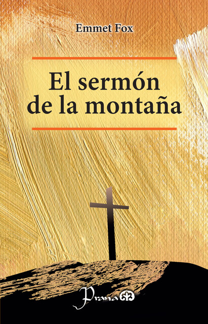 El sermón en la montaña, Emmet Fox