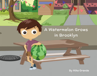 A Watermelon Grows in Brooklyn, Mike Grande