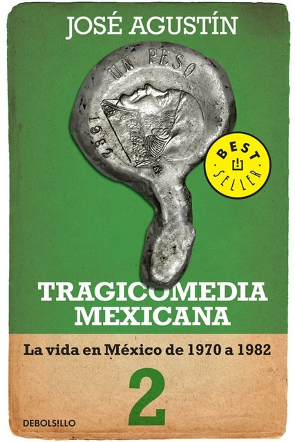 Tragicomedia Mexicana 2, José Agustín
