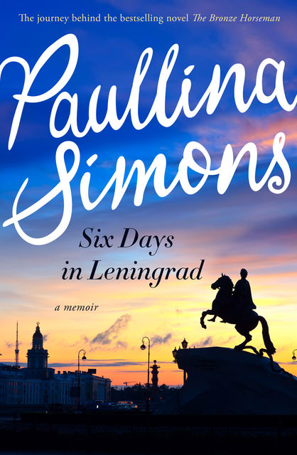 Six Days in Leningrad, Paullina Simons
