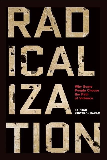 Radicalization, Farhad Khosrokhavar