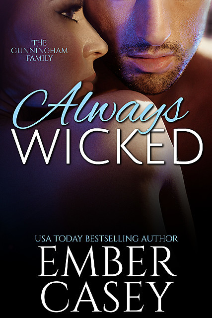 Always Wicked, Ember Casey