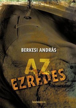 Az ezredes, Berkesi András