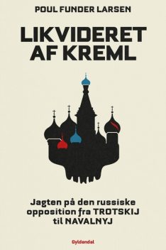 Likvideret af Kreml, Poul Funder Larsen