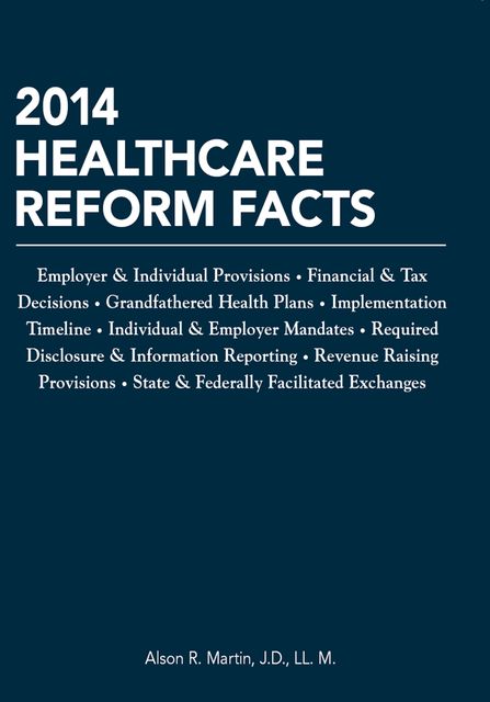 2014 Healthcare Reform Facts, Alson Martin