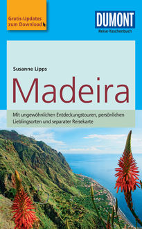 DuMont Reise-Taschenbuch Reiseführer Madeira, Susanne Lipps-Breda